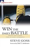 Win the daily battle : resist and stand firm in God's strength