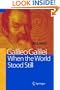Galileo Galilei - When the World Stood Still