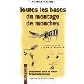 Toutes les bases du montage de mouches
