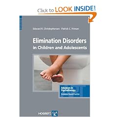 Elimination Disorders in Children and Adolescents, in the series Advances in... by Edward R. Christophersen and Patrick C. Friman