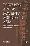 Towards a new poverty agenda in Asia : social policies and economic transformation