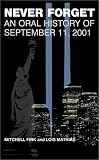 Never Forget: An Oral History of September 11