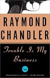 Trouble Is My Business (Vintage Crime/Black Lizard)