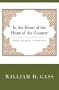 In the Heart of the Heart of the Country & Other Stories (Nonpareil Books, #21)
