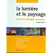 La lumi�re et le paysage : Cr�er des paysages nocturnes