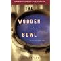 The Wooden Bowl: Simple Meditations for Everyday Life
