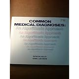 Common Medical Diagnoses: An Algorithmic Approach