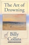The Art of Drowning (Pitt Poetry Series)