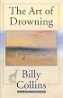 The Art Of Drowning (Pitt Poetry Series)