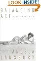 Balancing ACT: The Authorized Biography of Angela Lansbury
