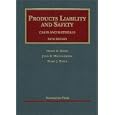 Products Liability and Safety Cases and Materials, Fifth Edition (University Casebook Series)