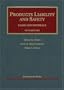 Products Liability and Safety Cases and Materials, Fifth Edition (University Casebook Series)