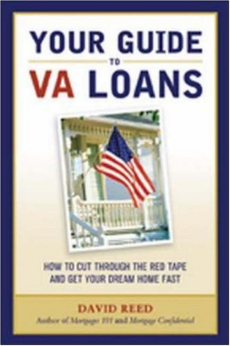 Your Guide to VA Loans: How to Cut Through The Red Tape and Get Your Dream Home Fast