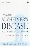 Living with Alzheimer's Disease and Similar Conditions: A Guide for Families and Carers (Penguin health care & fitness)