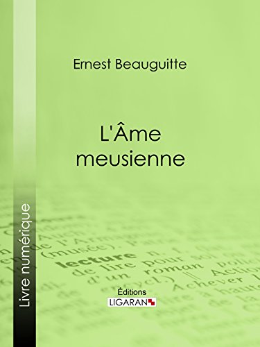 L'Ame meusienne (French Edition)