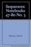 Sequences three : (notebooks 47 to 80)