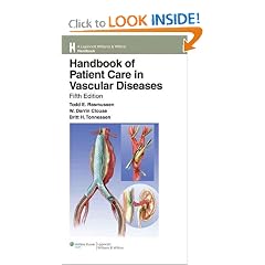 Handbook of Patient Care in Vascular Diseases (Lippincott Williams & Wilkins Handbook... by Todd E. Rasmussen, W. Darrin Clouse and Britt H. Tonnessen