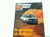 So gewinne ich Rallyes - Walter R&ouml;hrl, Peter M. Lill, Dieter L. Scharnagl