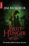 Bluthunger: Die dunklen F&auml;lle des Harry Dresden - Jim Butcher