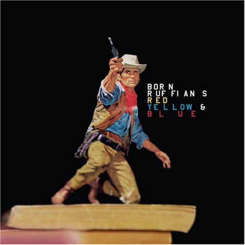 Born Ruffians - Red, Yellow, Blue - Zortam Music