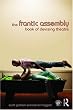 The Frantic Assembly Book of Devising Theatre