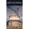 Perth and Kinross: The Buildings of Scotland (Pevsner Architectural Guides: Buildings of Scotland)