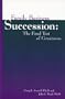 Family Business Succession: The Final Test of Greatness