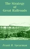 The Strategy of Great Railroads