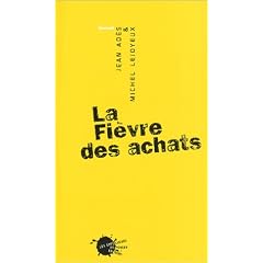 La Fi�vre des achats