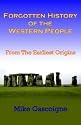 Forgotten History of the Western People: From the Earliest Origins
