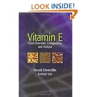 Click here to buy Vitamin E: Food Chemistry, Composition, and Analysis (Food Science and Technology) by  Ronald R. Eitenmiller and Junsoo Lee.