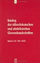 Katalog Der Althochdeutschen Und Altsachsischen Glossenhandschriften