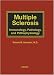 Book Multiple Sclerosis: Immunology, Pathology and Pathophysiology
