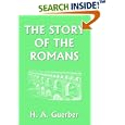 The Story of the Romans (Yesterday's Classics)