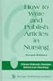 How to Write and Publish Articles in Nursing