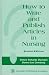How to Write and Publish Articles in Nursing