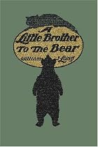 A Little Brother to the Bear