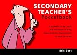 Books : The Secondary Teacher's Pocketbook: A Pocketful of Tips, Tools and Techniques to Bring About Dramatic Improvements in Your Classroom (Teachers' Pocketbooks)