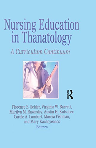 Nursing Education in Thanatology: A Curriculum Continuum (Loss, Grief & Care)