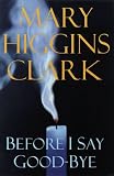 Before I Say Good-Bye : A Novel