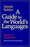 A Guide to the Worlds Languages: Volume I, Classification
