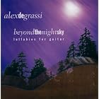 Beyond the Night Sky : Lullabies for Guitar by Alex De Grassi