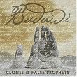 Clones & False Prophets