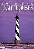 American Lighthouses: A Pictorial History