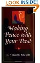 Making Peace with Your Past