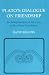 Plato's Dialogue on Friendship: An Interpretation of the Lysis, With a New Translation (Agora Paperback Editions)