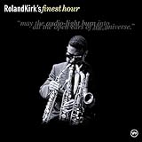 Roland Kirk`s Finest Hour