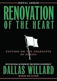 Renovation of the Heart: Putting on the Character of Christ