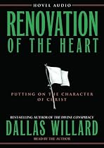 Renovation of the Heart: Putting on the Character of Christ