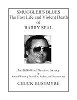 SMUGGLER'S BLUES: The Fast Life and Violent Death of Barry Seal
